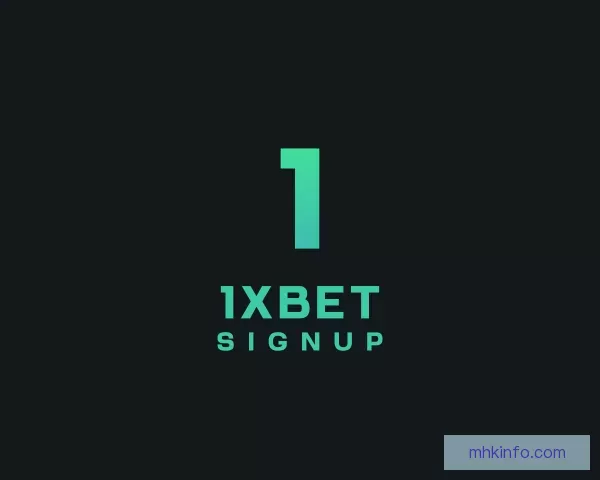 关于1xBET Signup